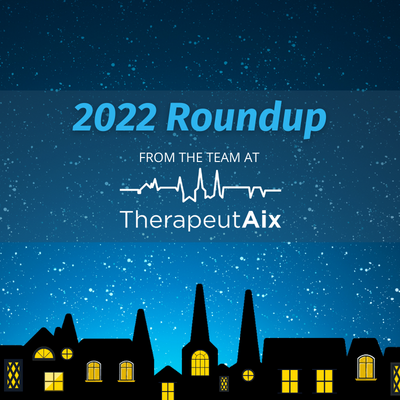 2022: A TherapeutAix Roundup